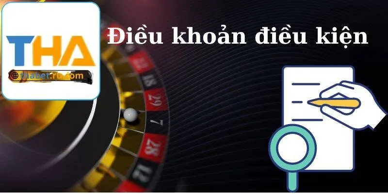 điều khoản và điều kiện Thabet