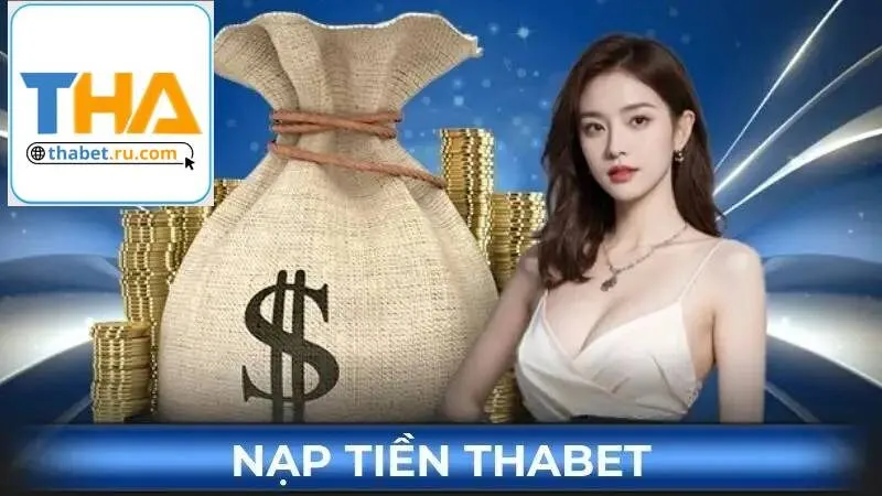 Thời gian phê duyệt lệnh nạp tiền Thabet